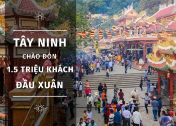 TÂY NINH CHÀO ĐÓN 1.5 TRIỆU KHÁCH ĐẦU XUÂN