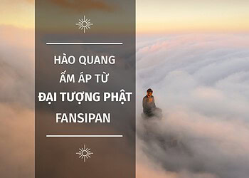 HÀO QUANG ẤM ÁP TỪ ĐẠI TƯỢNG PHẬT TRÊN ĐỈNH THIÊNG