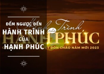 ĐẾM NGƯỢC ĐẾN HÀNH TRÌNH CỦA HẠNH PHÚC